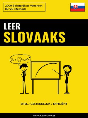 cover image of Leer Slovaaks--Snel / Gemakkelijk / Efficiënt